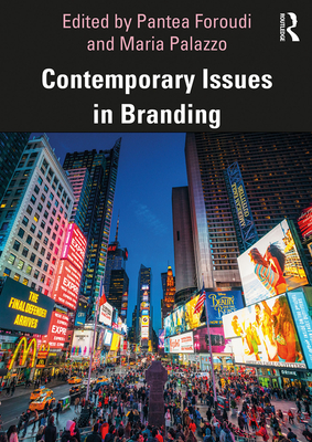 Contemporary Issues in Branding - Foroudi, Pantea (Editor), and Palazzo, Maria (Editor)