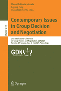 Contemporary Issues in Group Decision and Negotiation: 21st International Conference on Group Decision and Negotiation, Gdn 2021, Toronto, On, Canada, June 6-10, 2021, Proceedings