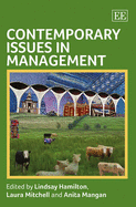 Contemporary Issues in Management - Hamilton, Lindsay (Editor), and Mitchell, Laura (Editor), and Mangan, Anita (Editor)