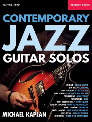 Contemporary Jazz Guitar Solos - Kaplan, Michael