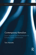 Contemporary Kemalism: From Universal Secular-Humanism to Extreme Turkish Nationalism