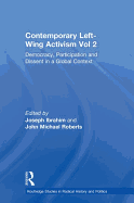 Contemporary Left-Wing Activism Vol 2: Democracy, Participation and Dissent in a Global Context