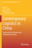 Contemporary Logistics in China: Interconnective Channels and Collaborative Sharing