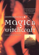 Contemporary Magic and Witchcraft - Greenwood, Susan, Dr.