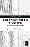 Contemporary Meanings of Endurance: An Interdisciplinary Approach