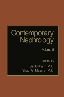 Contemporary Nephrology: Volume 5 - Klahr, Saulo, MD (Editor), and Mercer, Carolyn (Editor)
