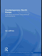 Contemporary North Korea: A guide to economic and political developments