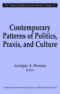 Contemporary Patterns of Politics, Praxis, and Culture