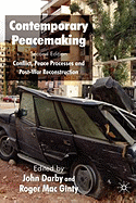 Contemporary Peacemaking: Conflict, Peace Processes and Post-War Reconstruction
