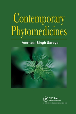 Contemporary Phytomedicines - Saroya, Amritpal Singh