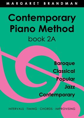 Contemporary Piano Method Book 2a - Brandman, Margaret