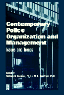 Contemporary Police Organization and Management: Issues and Trends