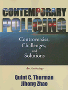 Contemporary Policing: Controversies, Challenges, and Solutions: An Anthology - Thurman, Quint C (Editor), and Zhao, Jihong (Editor), and Walker, Samuel