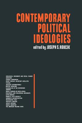 Contemporary Political Ideologies - Roucek, Joseph S (Editor)