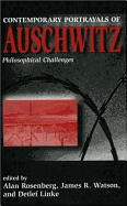 Contemporary Portrayals of Aushwitz: Philosophical Challenges