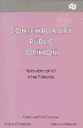 Contemporary Public Opinion: Issues and the News