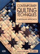 Contemporary Quilting Techniques: A Modular Approach