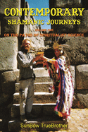 Contemporary Shamanic Journeys: Volume One - On the Paths of Spiritualist Science