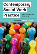 CONTEMPORARY SOCIAL WORK PRACTICE:: A Handbook for Students