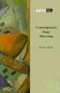 Contemporary Stage Directing - Black, George