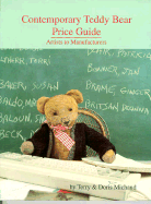 Contemporary Teddy Bear Price Guide: Artists to Manufacturers - Michaud, Terry, and Michaud, Doris