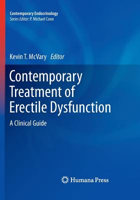 Contemporary Treatment of Erectile Dysfunction: A Clinical Guide - McVary, Kevin T (Editor)