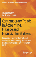 Contemporary Trends in Accounting, Finance and Financial Institutions: Proceedings from the International Conference on Accounting, Finance and Financial Institutions (Icaffi), Poznan 2016
