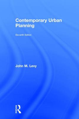 Contemporary Urban Planning - Levy, John M.