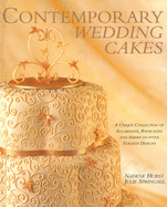 Contemporary Wedding Cakes: A Unique Collection of Sugarpaste, Royal-Iced and American-Style Stacked Designs