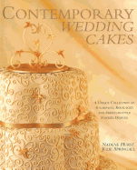Contemporary Wedding Cakes: A Unique Collection of Sugarpaste, Royal-Iced and American Style Stacked Designs