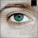 Contemporary Works for Strings "Strings A-Stray"