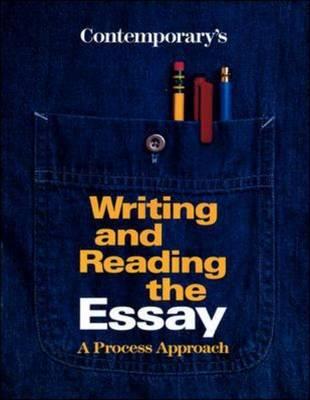 Contemporary's Writing and Reading the Essay: A Process Approach - Fiene, Pat, and Cronin, Patricia, RGN, RN