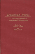 Contending Dramas: A Cognitive Approach to International Organization