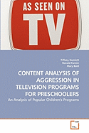 Content Analysis of Aggression in Television Programs for Preschoolers