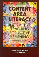Content Area Literacy: Interactive Teaching for Active Learing - Manzo, Anthony V, and Manzo, Ula C