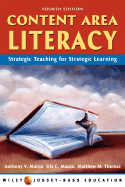 Content Area Literacy: Strategic Thinking for Strategic Learning