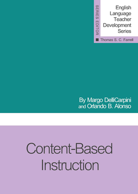 Content-Based Instruction - DelliCarpini, Margo, and Alonso, Orlando B.