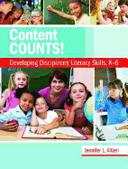 Content Counts!: Developing Disciplinary Literacy Skills, K-6 - Altieri, Jennifer