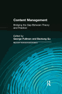 Content Management: Bridging the Gap Between Theory and Practice