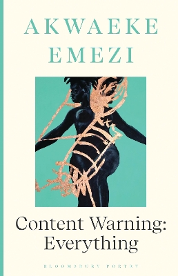 Content Warning: Everything - Emezi, Akwaeke