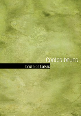 Contes Bruns - de Balzac, Honore