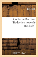 Contes de Boccace. Traduction nouvelle