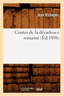 Contes de la D?cadence Romaine (?d.1898)