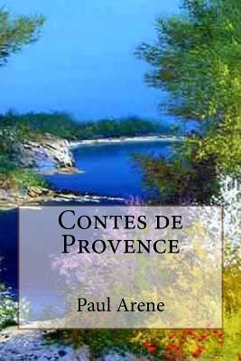 Contes de Provence - Arene, Paul