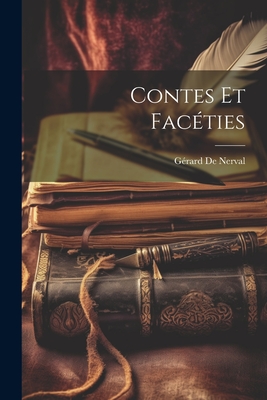 Contes Et Faceties - de Nerval, G?rard