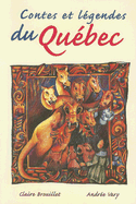 Contes Et Legendes Du Quebec