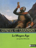 Contes et legendes: Le Moyen Age