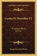 Contes Et Nouvelles V2: Et Joyeux Devis (1711)