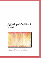 Contes Merveilleux; Tome I