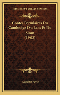 Contes Populaires Du Cambodge Du Laos Et Du Siam (1903)